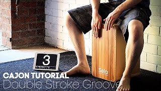 Cajon Tutorial Double Stroke Groove Lesson [upl. by Anazraf]