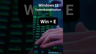 Windows 11 Tastenkombination Windows  E windows11 anleitung windowshacks [upl. by Agler757]