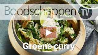 Groene curry  Boodschappen TV [upl. by Starkey301]