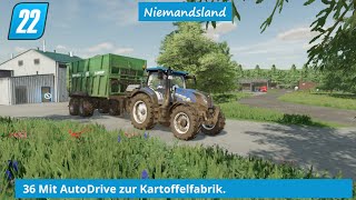 LS22 Niemandsland  36 Mit AutoDrive zur Kartoffelfabrik [upl. by Odnaloy]