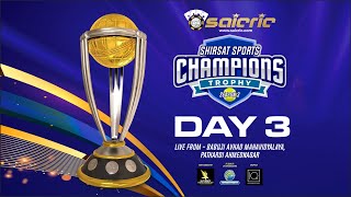 Day 3  Shirsat Champions Trophy 2023  Pathardi  Live [upl. by Forsta6]