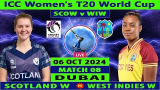 Scotland Women vs West Indies Women  SCO W vs WI W  Match 8 of ICC Womens T20 World Cup 2024 Live [upl. by Stannfield560]