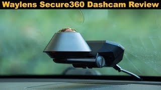 Waylens Secure360 Dashcam Review [upl. by Engeddi293]