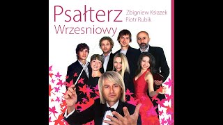 Psalm mojej nadziei  Psałterz Wrześniowy  Piotr Rubik [upl. by Guinevere]