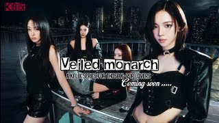 Veiled monarch★a kflix series kpop recomended viralfypシ 1kviews yt exlpore [upl. by Adnol54]