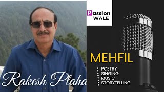 Rakesh Plaha  Hindi amp English Poetry recitation  Peeth me bahut dard tha  Passionwale MEHFIL [upl. by Omrellug]