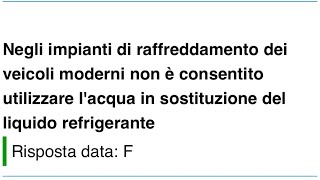 Negli impianti di raffreddamento dei veicoli moderni non è consentito utilizzare lacqua in… [upl. by Roldan]