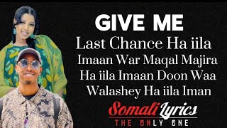 NAJMA NASHAAD IYO DONI B  GIVE ME LAST CHANCE  SOMALI LYRICS 2024 [upl. by Mattah]