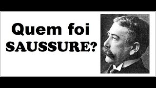 Quem foi Ferdinand de Saussure [upl. by Salema]