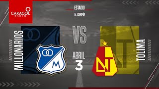 EN VIVO  Millonarios vs Tolima Liga Colombiana por el Fenómeno del Fútbol [upl. by Sacksen84]