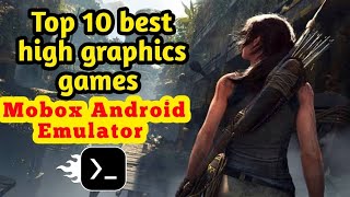 Top 10 best high graphics mobox games for Android Emulator [upl. by Dalenna]