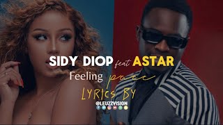 Sidy Diop feat Astar  Feeling Pacc  Lyrics [upl. by Zedecrem]