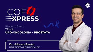 COFEXPRESS  Urooncologia próstata Com Dr Afonso Bento [upl. by Noitsuj380]