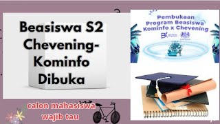 Beasiswa S2 CheveningKominfo Dibuka Kuliah Gratis dan Tunjangan calon mahasiswa wajib tau [upl. by Ellerret340]