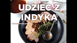 Pieczony Udziec z Indyka – KuchniaDorotypl [upl. by Amilah]