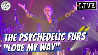 The Psychedelic Furs quotLove My Wayquot LIVE [upl. by Onabru]