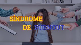 Síndrome de Burnout [upl. by Bannister]