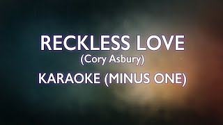 Cory Asbury  Reckless Love  Karaoke Minus One Good Quality [upl. by Pegma]