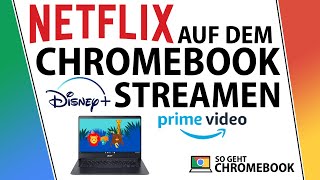 Netflix Disney und Prime Video auf Chromebook streamen  So einfach gehts mit Chrome OS  Deutsch [upl. by Nali]