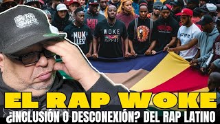 ¿EL RAP LATINO SE RINDE ANTE EL WOKEISMO EDITORIAL THE RAP FACTOR [upl. by Dublin]