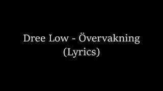 Dree Low  Övervakning Lyrics [upl. by Lateh]