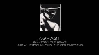 AGHAST  Call from the grave quotHexerei Im Zwielicht Der Finsternisquot  1995 [upl. by Norm353]