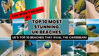 Top 10 Most Stunning UK Beaches You Wont Believe 7  UK’s Top 10 Beaches That Rival the Caribbean [upl. by Moria669]