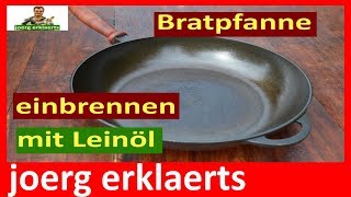 Eisenpfanne aus Gusseisen richtig einbrennen und einbraten Dutch Oven Wok Tutorial Nr117 [upl. by Aileen]