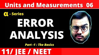 Units and Measurements 06  Error Analysis  Part 1 JEENEET [upl. by Hopfinger]