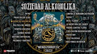 SOZIEDAD ALKOHOLIKA quotMendizorrotza 2022quot Álbum completo [upl. by Carolyne]