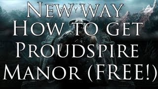 Skyrim  New way how to get Proudspire Manor House for Free [upl. by Westfahl121]