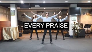 Every Praise  FOCIM Choreography [upl. by Nawaj]