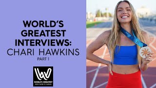 World’s Greatest Interviews Olympian Chari Hawkins Part 1 [upl. by Graehme]