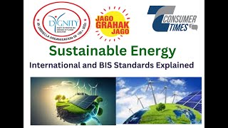 Sustainable EnergyInternational and BIS Standards Explained [upl. by Mosora]