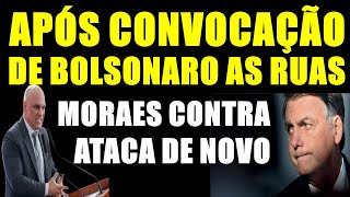 COM MEDO da MANIFESTAÇÃO MORAES AGENDA DEPOIMENTO de BOLSONARO [upl. by Rehptsirhc458]