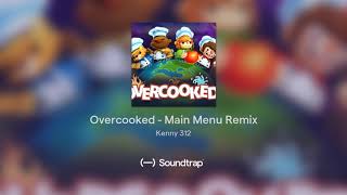 Overcooked  Main Menu Remix [upl. by Azzil420]