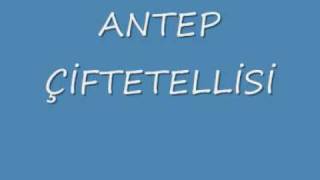 ANTEP ÇİFTETELLİSİ [upl. by Rozele10]