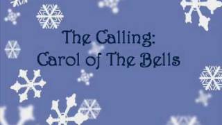 The Calling  Carol of The Bells lyrics [upl. by Nivlad]