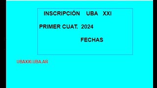 UBA XXI Inscripciones 2024 [upl. by Adeline]