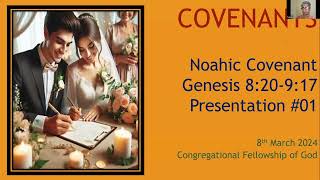 01 Covenants Noahic Covenant [upl. by Rhodie]