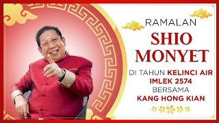 Ramalan Shio Monyet di Tahun Kelinci Air 2023 Bersama Kang Hong Kian  Sonora Fengshui [upl. by Ramah]