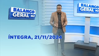 Assista na íntegra o Balanço Geral 21112024 [upl. by Darlleen]