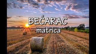 BEĆARAC matrica [upl. by Il]