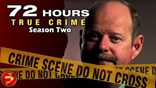 72 HOURS TRUE CRIME  Season 2 Episodes 1013  Crime Investigation Series [upl. by Bay]