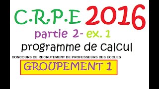 programme de calculCRPE annale groupement 1sujet 2016ex1 [upl. by Lankton]