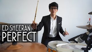 PERFECT  Ed Sheeran DRUM COVER [upl. by Ainirtac]