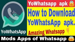 How to install yowhatsapp apk  How to download YoWhatsapp  Yowhatsapp ko kaise Download kare [upl. by Lovett]