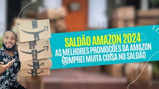 O maior saldão da Amazon em 2024  COMPREI MUITA COISA [upl. by Cyma]