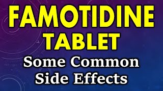 Famotidine side effects  common side effects of famotidine  famotidine tablet side effects [upl. by Esoj703]