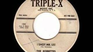 I Shot Mr Lee 1The Bobbettes NYC60Triple X 104 very rare different versionwmv [upl. by Hazeghi]